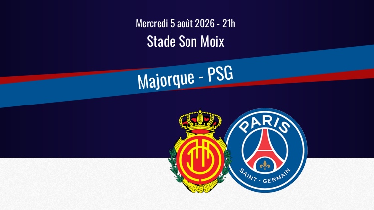 Le PSG se déplace à Majorque ce mercredi pour son premier match amical de l'été 2026. Sur quelle chaîne TV et à quelle heure regarder ce Majorque/PSG en direct à la télévision ? Qui seront les commentateurs ? Toutes les informations pratiques du match ci-dessous.