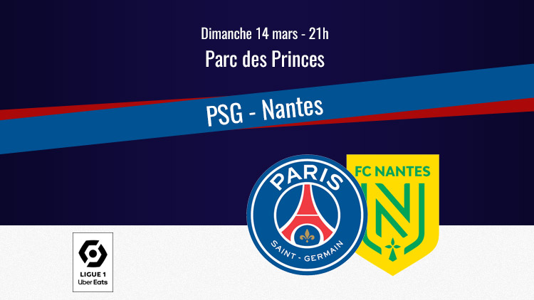 Match  PSG/Nantes, diffusion, commentateurs et rediffusions  CulturePSG