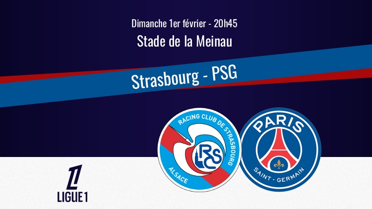 Le PSG se déplace à Strasbourg ce dimanche soir en clôture de la 20e journée de Ligue 1. Sur quelle chaîne et à quelle heure regarder ce match Strasbourg/PSG en direct à la télévision ? Qui seront les commentateurs ? Le point complet ci-dessous.