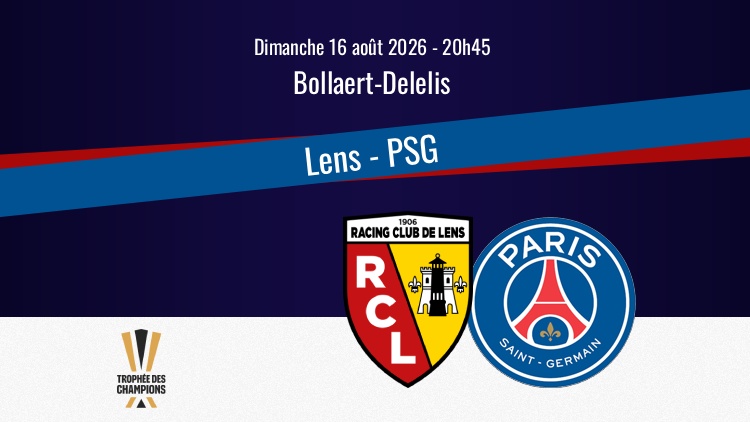 Le PSG défie Lens ce dimanche soir à Bollaert dans le cadre du Trophée des champions 2026. Sur quelle chaîne et à quelle heure regarder ce Lens/PSG en direct à la télévision ? Qui seront les commentateurs ? Le point complet ci-dessous.